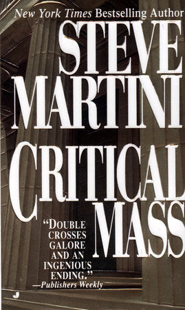Critical Mass Paperback by Steve Martini