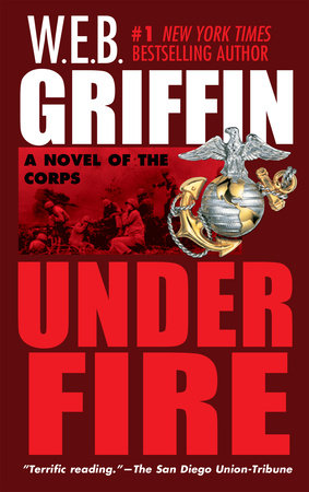 Under Fire Paperback by W.E.B. Griffin
