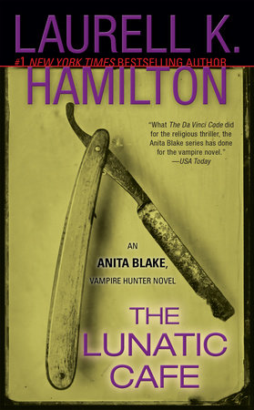The Lunatic Cafe Paperback by Laurell K. Hamilton