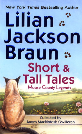 Short and Tall Tales: Moose County Legends Paperback by Lilian Jackson Braun