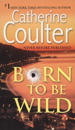 Born To Be Wild Paperback by Catherine Coulter