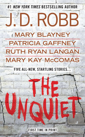 The Unquiet Paperback by J. D. Robb, Mary Blayney, Patrica Gaffney, Ruth Ryan Langan and Mary McComas