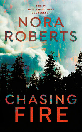 Chasing Fire Paperback by Nora Roberts