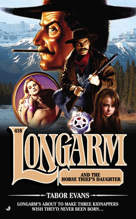 Longarm 418 Paperback by Tabor Evans