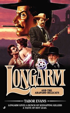 Longarm 419 Paperback by Tabor Evans
