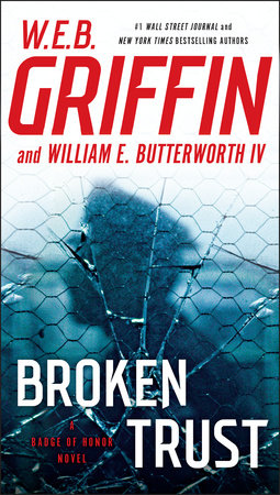 Broken Trust Paperback by W.E.B. Griffin and William E. Butterworth IV