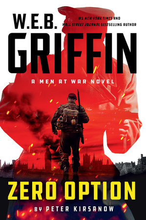 W.E.B. Griffin Zero Option TR by Peter Kirsanow