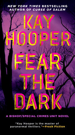 Fear the Dark Paperback by Kay Hooper