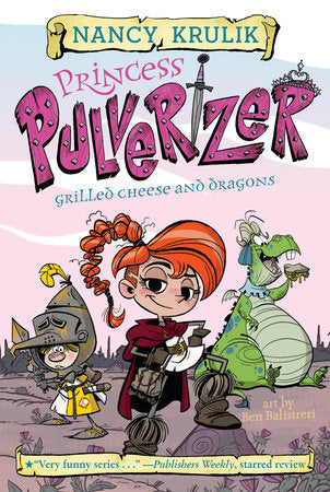 Grilled Cheese and Dragons #1 Paperback by Nancy Krulik; Illustrated by Ben Balistreri