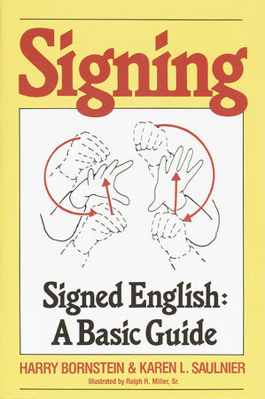 Signing Paperback by Harry Bornstein & Karen L. Saulnier Illustrated by Ralph R. Miller, Sr.