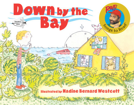 Down by the Bay TR by Raffi; illustrated by Nadine Bernard Westcott