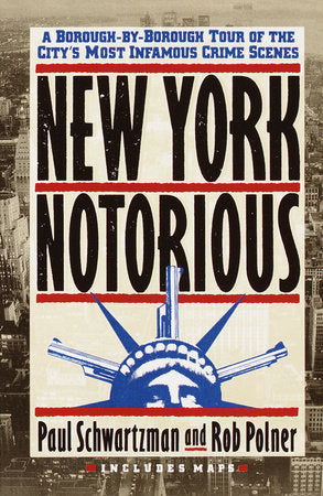 New York Notorious Paperback by Paul Schwartzman