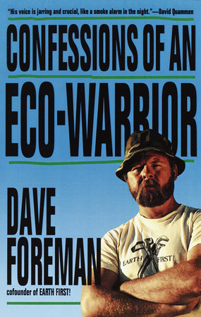 Confessions of an Eco-Warrior Paperback by Dave Foreman