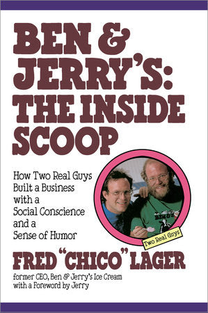 Ben & Jerry's: The Inside Scoop Paperback by Fred Lager