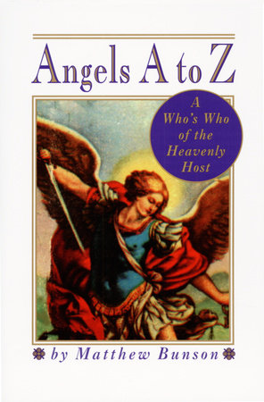 Angels A to Z Paperback by Matthew Bunson