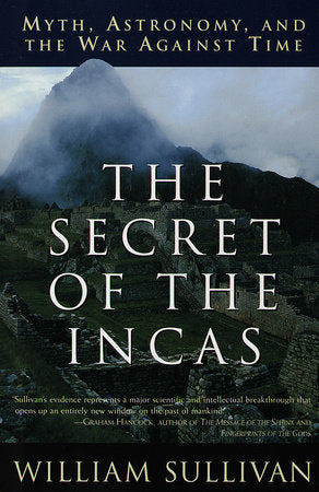 The Secret of the Incas Paperback by William Sullivan