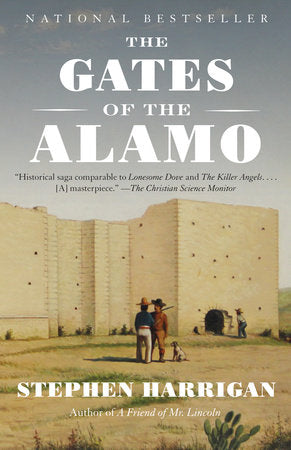 The Gates of the Alamo Paperback by Stephen Harrigan