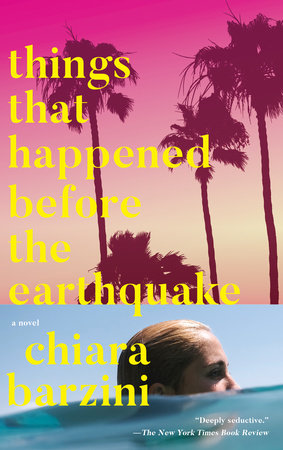 Things That Happened Before the Earthquake Paperback by Chiara Barzini