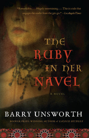 The Ruby in Her Navel Paperback by Barry Unsworth