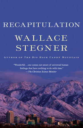Recapitulation Paperback by Wallace Stegner