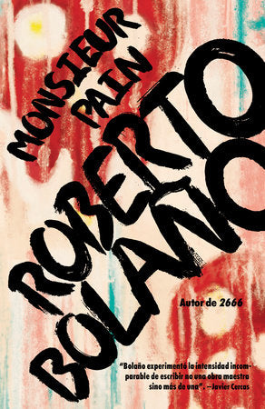 Monsieur Pain / Monsieur Pain Paperback by Roberto Bolaño