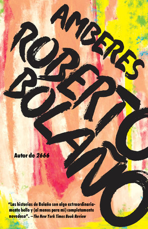 Amberes / Antwerp Paperback by Roberto Bolaño