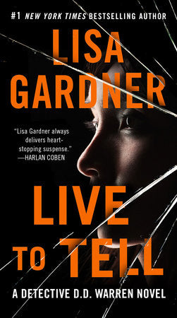 Live to Tell Paperback by Lisa Gardner