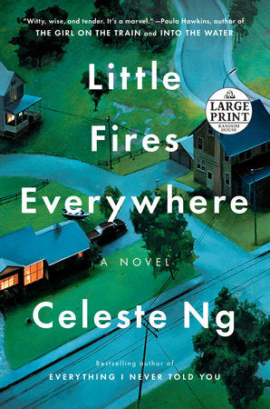 Little Fires Everywhere: Reese's Book Club Paperback by Celeste Ng