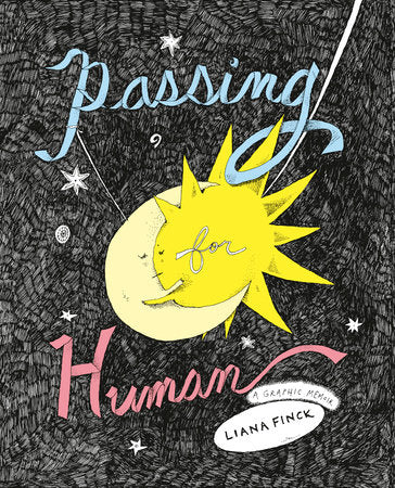 Passing for Human Paperback by Liana Finck
