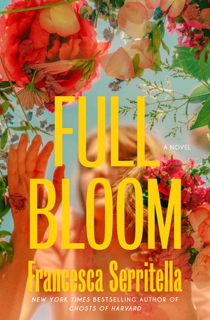 Full Bloom Hardcover by Francesca Serritella