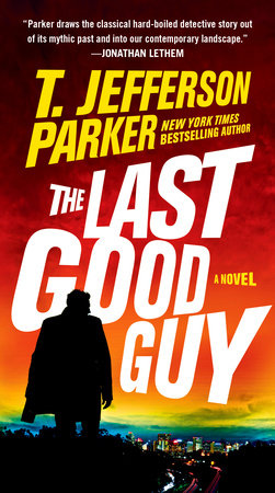 The Last Good Guy Paperback by T. Jefferson Parker