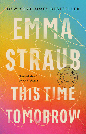 This Time Tomorrow Paperback by Emma Straub