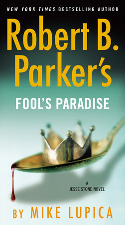 Robert B. Parker's Fool's Paradise Paperback by Mike Lupica