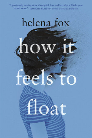 How It Feels to Float TR by Helena Fox