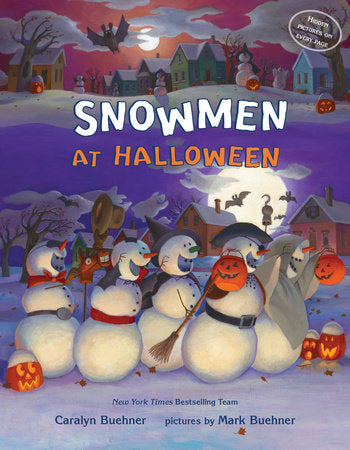 Snowmen at Halloween HC by Caralyn Buehner; illustrated by Mark Buehner