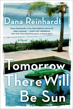 Tomorrow There Will Be Sun Paperback by Dana Reinhardt