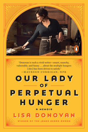 Our Lady of Perpetual Hunger TR by Lisa Donovan