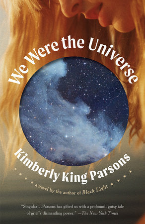 We Were the Universe TR by Kimblerly King Parsons