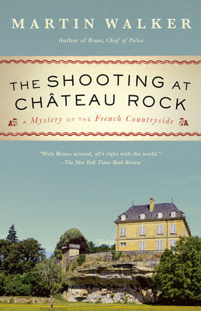 The Shooting at Chateau Rock TR by Martin Walker
