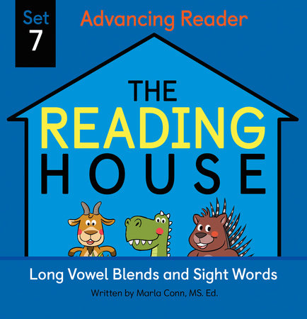 The Reading House Set 7: Long Vowel Blends and Sight Words EL by Marla Conn