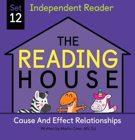The Reading House Set 12: Cause and Effect Relationships EL by Marla Conn