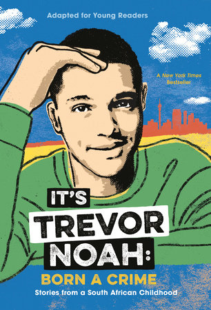 It's Trevor Noah: Born a Crime DG by Trevor Noah