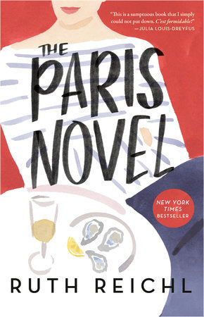 The Paris Novel TR by Ruth Reichl