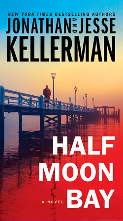 Half Moon Bay Paperback by Jonathan Kellerman and Jesse Kellerman