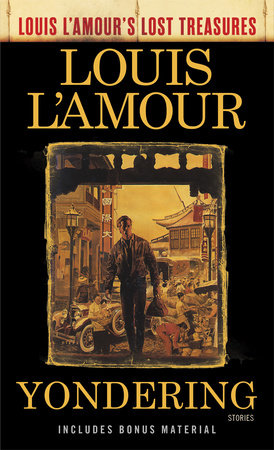 Yondering (Louis L'Amour's Lost Treasures) Paperback by Louis L'Amour