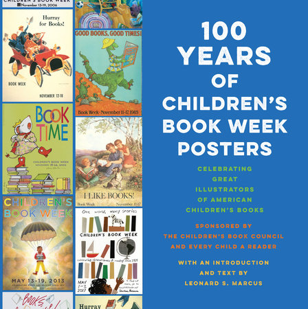 100 Years of Children's Book Week Posters HC by Leonard S. Marcus