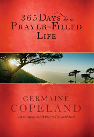 365 Days to a Prayer-Filled Life Paperback by Germaine Copeland