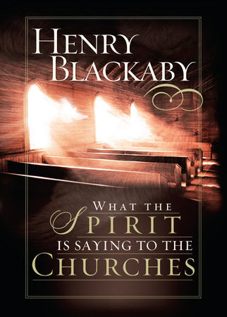 What the Spirit Is Saying to the Churches Paperback by Henry Blackaby