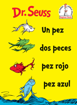 Un Pez Dos Peces Pez Rojo Pez Azul (One Fish Two Fish Red Fish Blue Fish Spanish Edition) Hardcover by Dr. Seuss