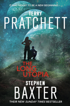 The Long Utopia Paperback by Terry Pratchett; Stephen Baxter